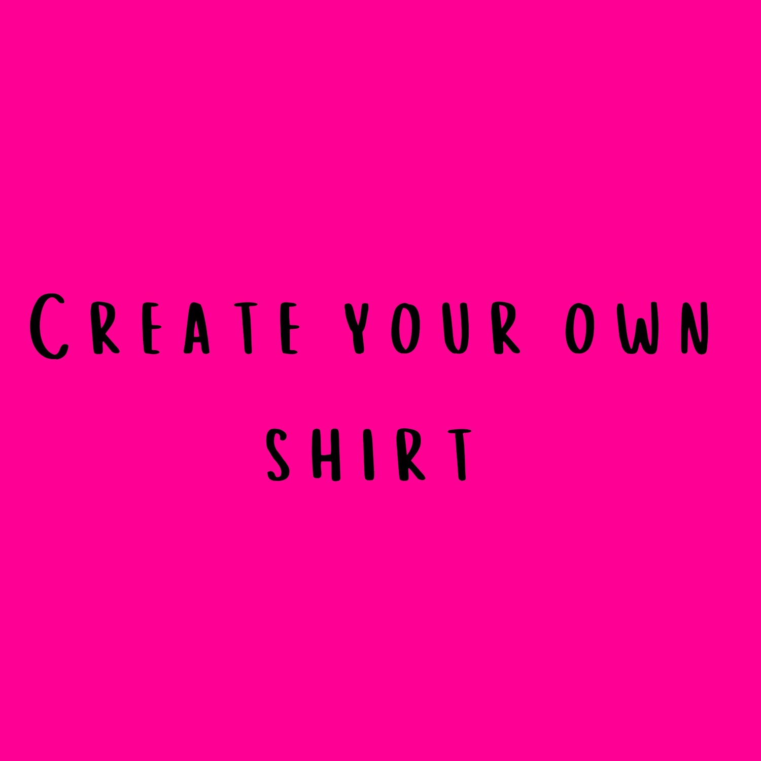 Create your Shirt
